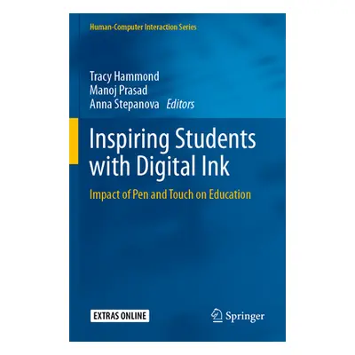 "Inspiring Students with Digital Ink: Impact of Pen and Touch on Education" - "" ("Hammond Tracy