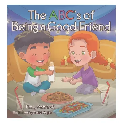 "The Abc's Of Being A Good Friend" - "" ("Ashcraft Emily")