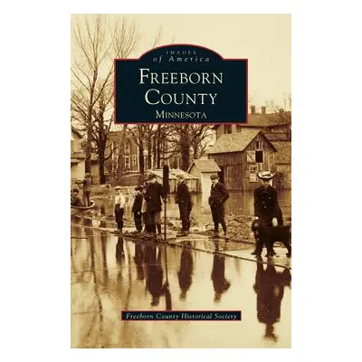 "Freeborn County" - "" ("Freeborn County Historical Society")