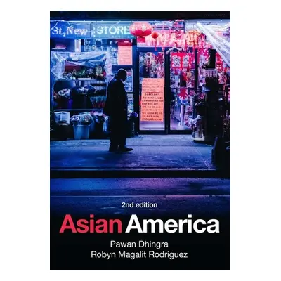 "Asian America" - "" ("Dhingra Pawan")