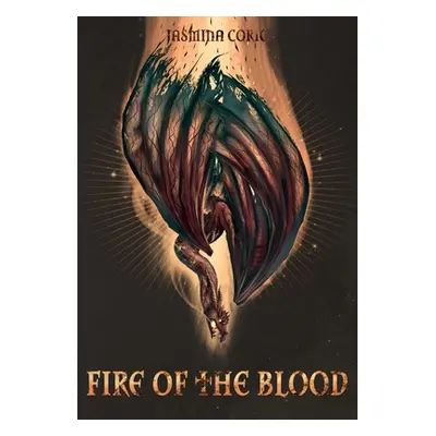 "Fire of the Blood" - "" ("Coric Jasmina")