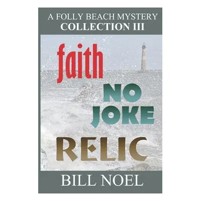 "The Folly Beach Mystery Collection III" - "" ("Noel Bill")