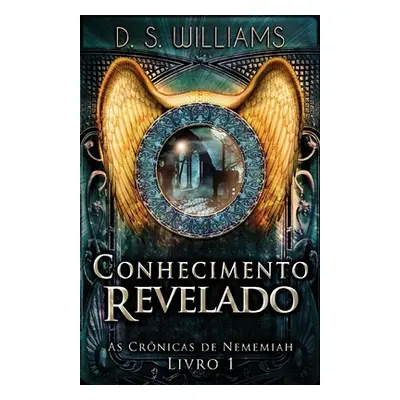 "Conhecimento Revelado" - "" ("Williams D. S.")