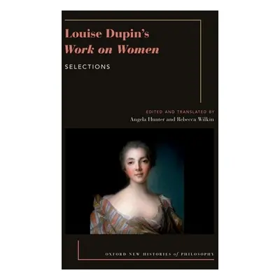 "Louise Dupin's Work on Women: Selections" - "" ("Hunter Angela")