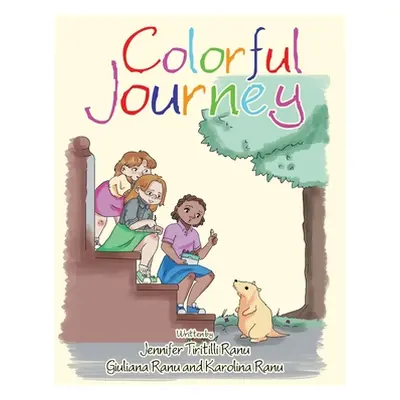 "Colorful Journey" - "" ("Ranu Jennifer Tiritilli")