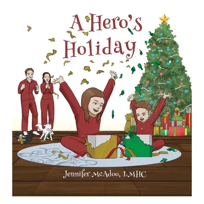 "A Hero's Holiday" - "" ("McAdoo Lmhc Jennifer")