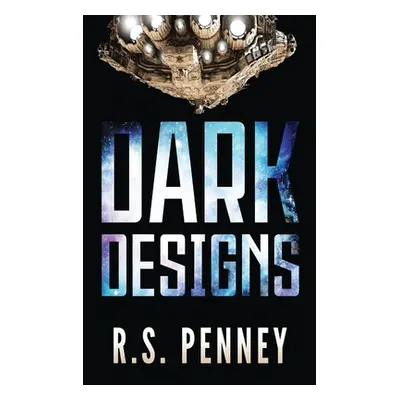 "Dark Designs: A Justice Keepers Short Story" - "" ("Penney R. S.")