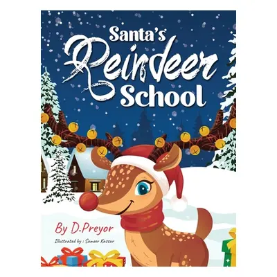 "Santa's Reindeer School" - "" ("Preyor D.")