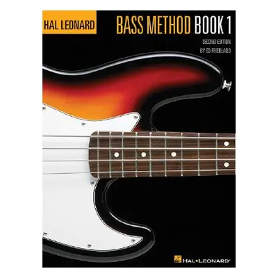 "Hal Leonard Bass Method Book 1" - "" ("Friedland Ed")