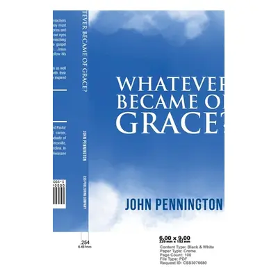 "Whatever Became of Grace?: Stories of Hope for Preaching and Teaching in a Graceless World" - "