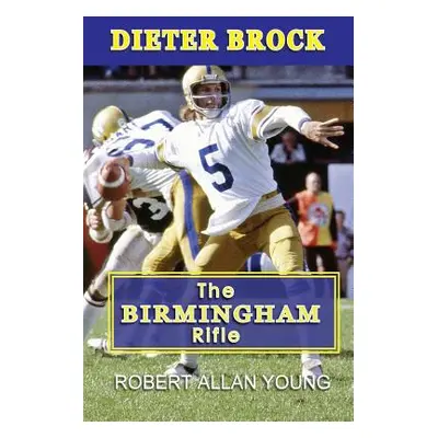 "Dieter Brock - The Birmingham Rifle" - "" ("Young Robert Allan")