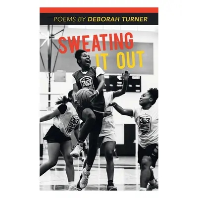 "Sweating It Out" - "" ("Turner Deborah")