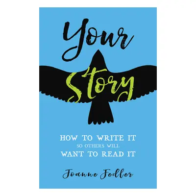 "Your Story" - "" ("Fedler Joanne")