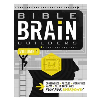 "Bible Brain Builders, Volume 1" - "" ("Thomas Nelson")