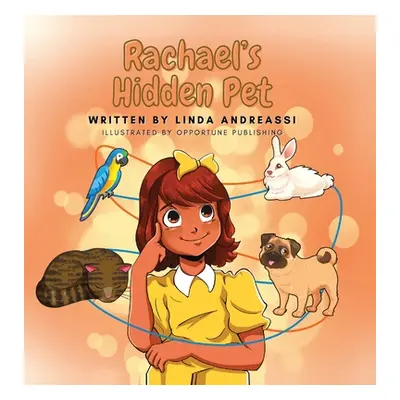 "Rachael's Hidden Pet" - "" ("Andreassi Linda")