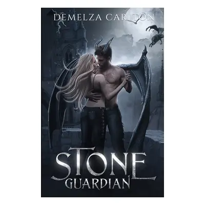 "Stone Guardian: A Paranormal Protector Tale" - "" ("Carlton Demelza")