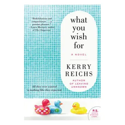 "What You Wish for" - "" ("Reichs Kerry")