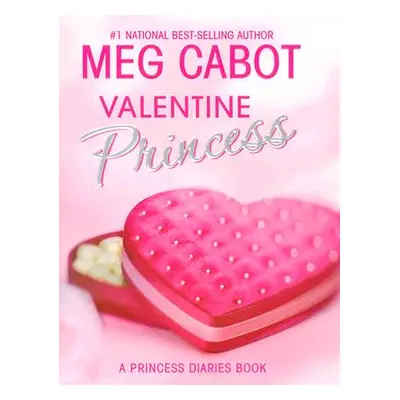 "The Princess Diaries: Volume 7 and 3/4: Valentine Princess" - "" ("Cabot Meg")