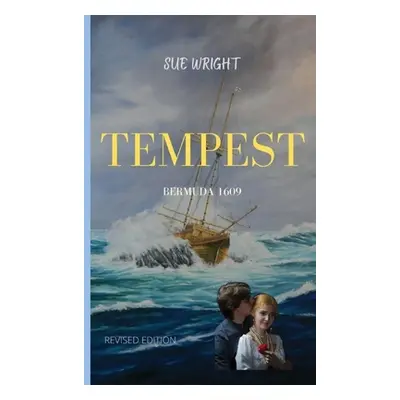 "Tempest: Bermuda 1609" - "" ("Wright Sue")