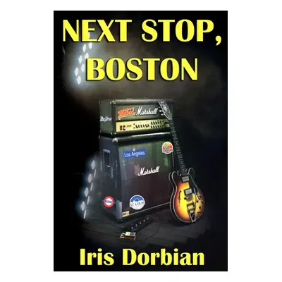 "Next Stop, Boston" - "" ("Dorbian Iris")