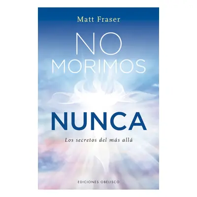 "No Morimos Nunca" - "" ("Fraser Matt")