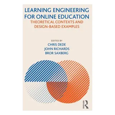 "Learning Engineering for Online Education: Theoretical Contexts and Design-Based Examples" - ""