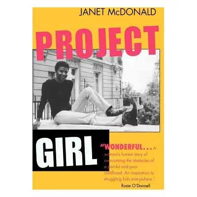 "Project Girl" - "" ("McDonald Janet")