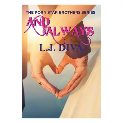 "And Always" - "" ("Diva L. J.")