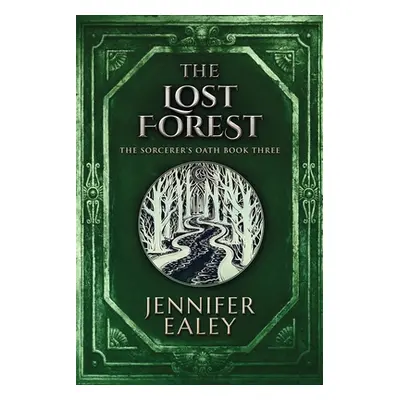 "The Lost Forest" - "" ("Ealey Jennifer")