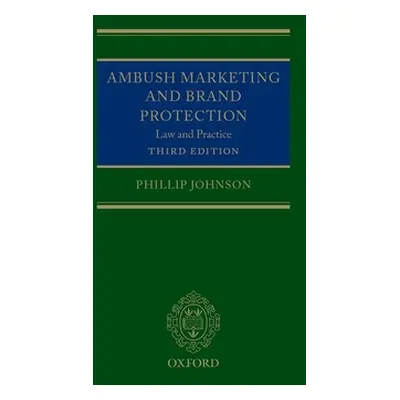 "Ambush Marketing and Brand Protection" - "" ("Johnson Phillip")