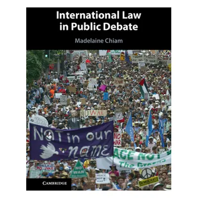 "International Law in Public Debate" - "" ("Chiam Madelaine")