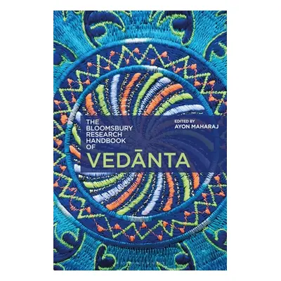 "The Bloomsbury Research Handbook of Vedanta" - "" ("Chakrabarti Arindam")