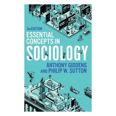 "Essential Concepts in Sociology" - "" ("Giddens Anthony")