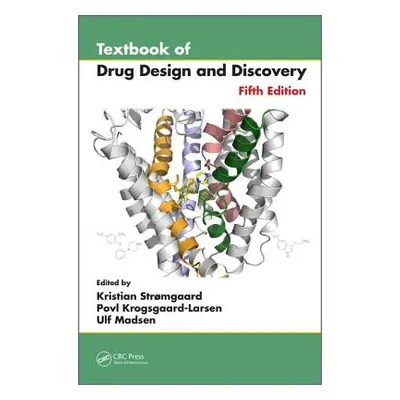 "Textbook of Drug Design and Discovery" - "" ("Stromgaard Kristian")