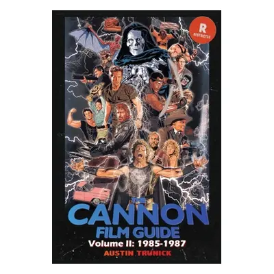 "The Cannon Film Guide Volume II (1985-1987)" - "" ("Trunick Austin")