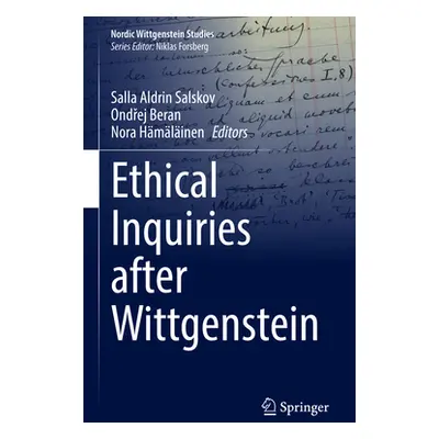 "Ethical Inquiries After Wittgenstein" - "" ("Aldrin Salskov Salla")