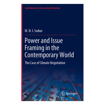 "Power and Issue Framing in the Contemporary World: The Case of Climate Negotiation" - "" ("Sork