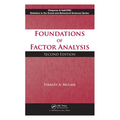 "Foundations of Factor Analysis" - "" ("Mulaik Stanley A.")