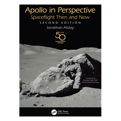 "Apollo in Perspective: Spaceflight Then and Now" - "" ("Allday Jonathan")