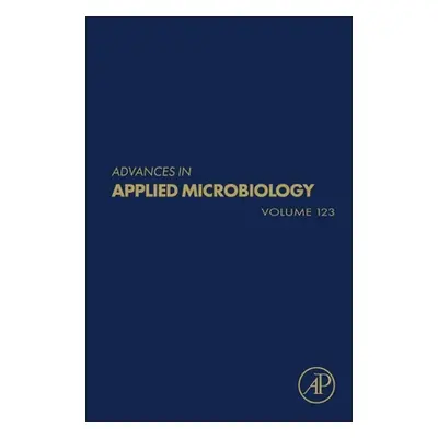 "Advances in Applied Microbiology: Volume 123" - "" ("Gadd Geoffrey M.")