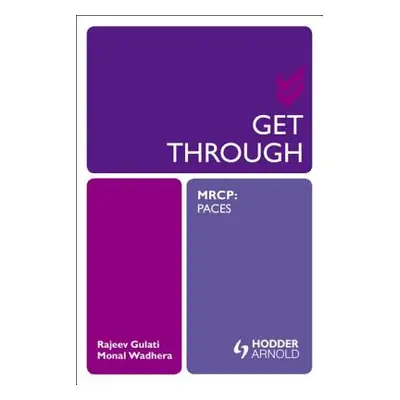 Get Through Mrcp: Paces (Gulati Rajeev)