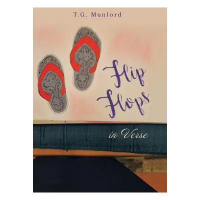 "Flip Flops in Verse" - "" ("Munford T. G.")