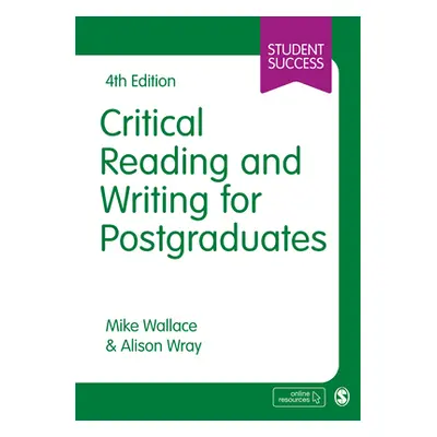 "Critical Reading and Writing for Postgraduates" - "" ("Wallace Mike")