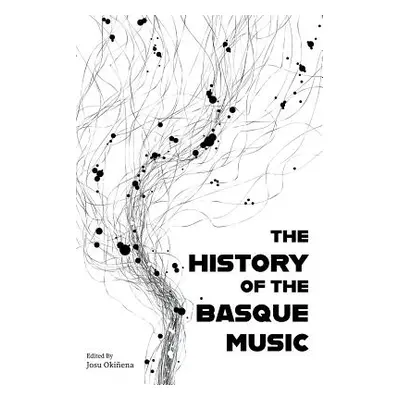 "The History of the Basque Music" - "" ("Okinena Josu")