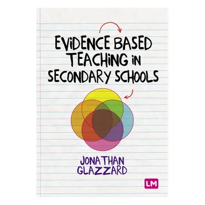 "Evidence Based Teaching in Secondary Schools" - "" ("Stones Samuel")