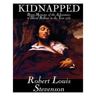 "Kidnapped by Robert Louis Stevenson, Fiction, Classics, Action & Adventure" - "" ("Stevenson Ro