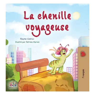 "The Traveling Caterpillar (French Children's Book)" - "" ("Coshav Rayne")