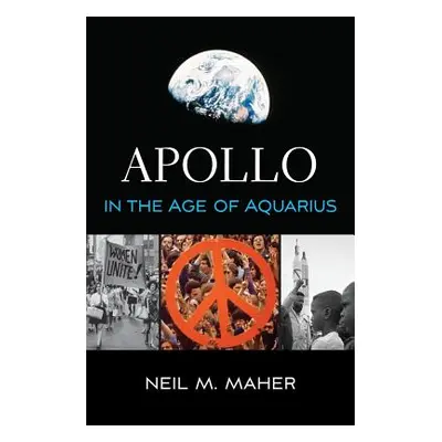 "Apollo in the Age of Aquarius" - "" ("Maher Neil M.")