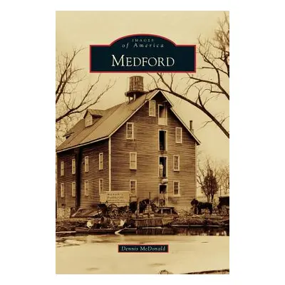 "Medford" - "" ("McDonald Dennis")