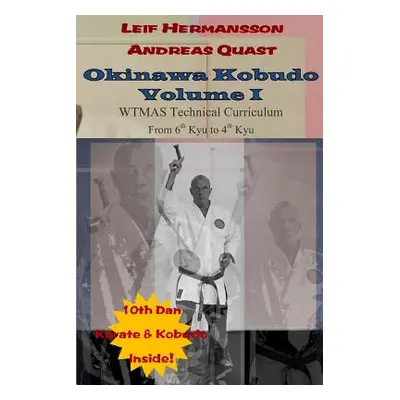 "Okinawa Kobudo - Volume I" - "" ("Quast Andreas")